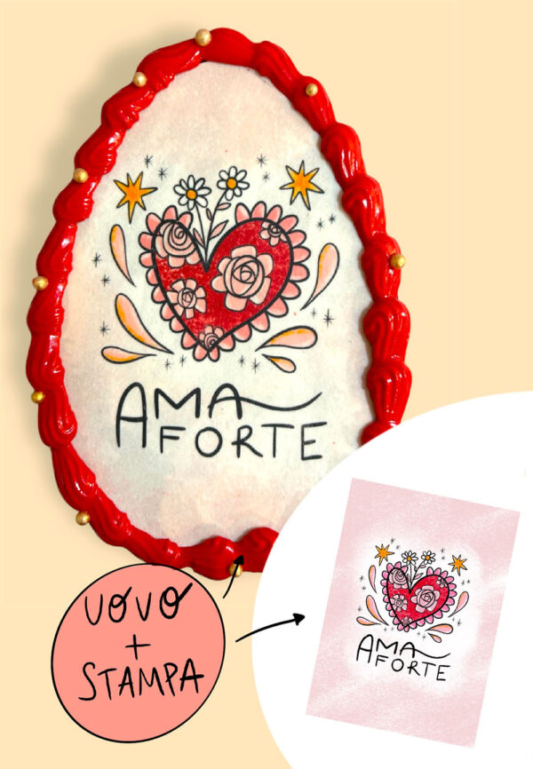 Uovo Motivazionale - Ama Forte